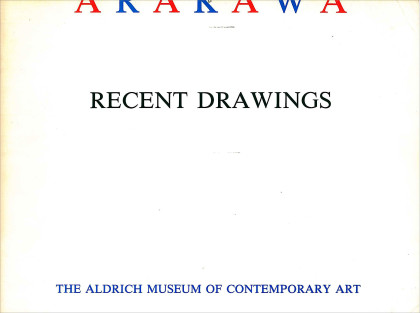 ARAKAWA RECENT DRAWINGS