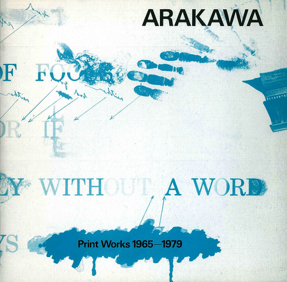 ARAKAWA Print Works 1965-1979